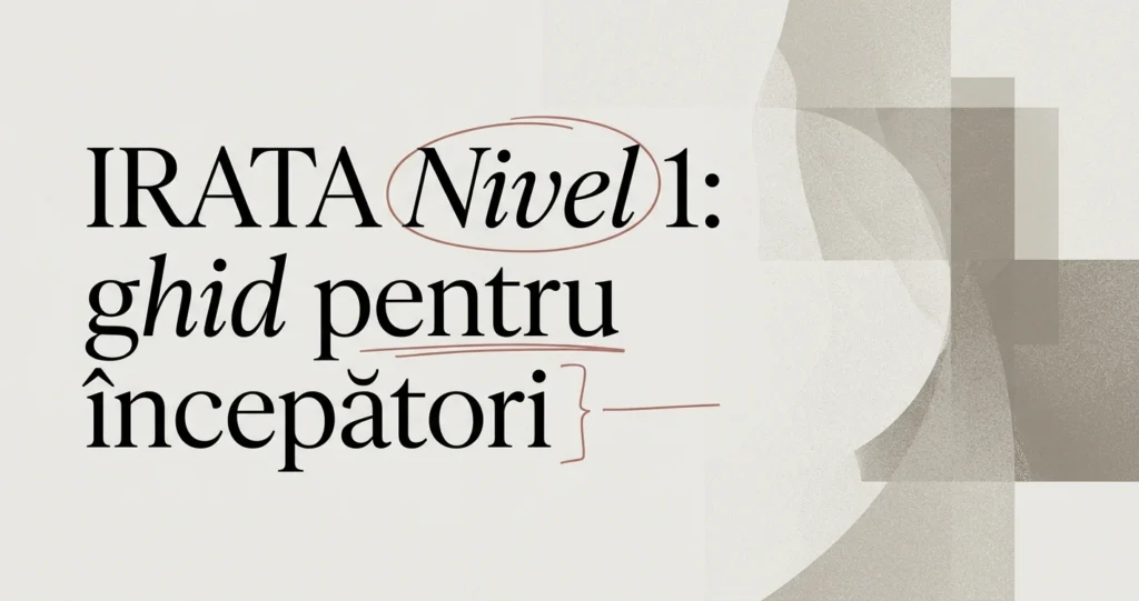 IRATA Nivel 1: ghid complet pentru începători